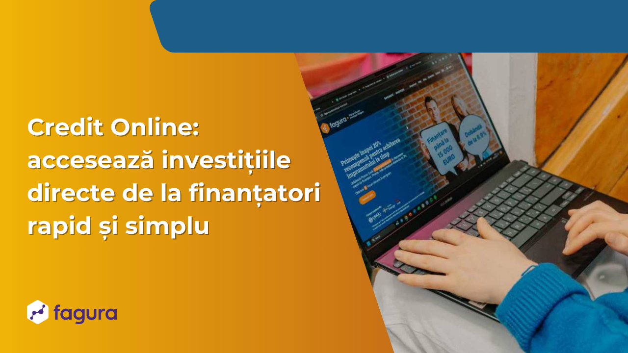 Credit online: accesează investițiile directe de la finanțatori, rapid și simplu