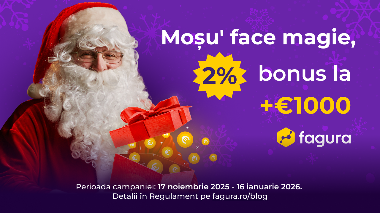 🎁 Regulamentul Campaniei „Moșu` face magie: 2% bonus la +€1000” – Fagura.ro